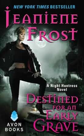 5 Star Book Review: Destined for an Early Grave (Night Huntress, Book 4)by Jeaniene Frost