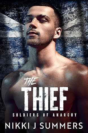 5 Star Book Review: The Thief (The Soldiers of Anarchy Book 5)by Nikki J Summers