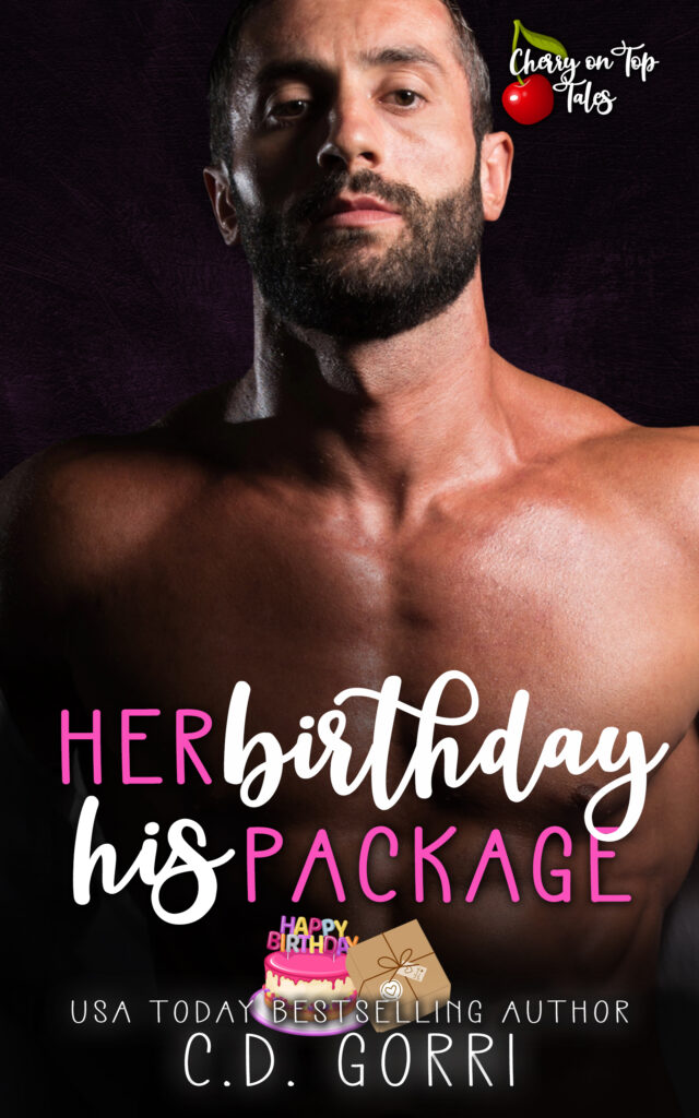 5 Star Book Review: Her Birthday His Package (Cherry On Top Tales Book 7)by C.D. Gorri