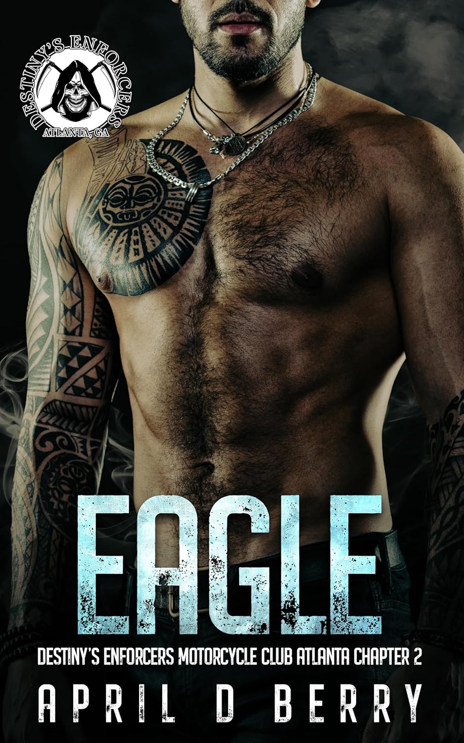 5 Star Book Review: Eagle: Destiny’s Enforcers MC: Atlanta Chapter Book 2 by April Berry