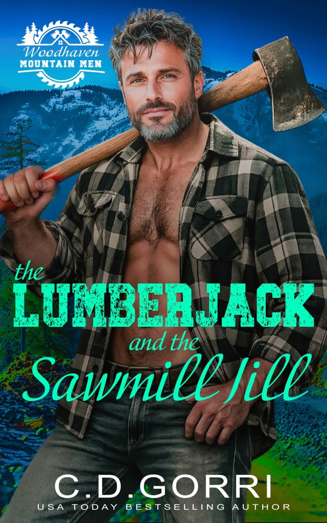 5 Star Book Review: The Lumberjack and the Sawmill Jill(Woodhaven Mountain Men Book 3)by C.D. Gorri