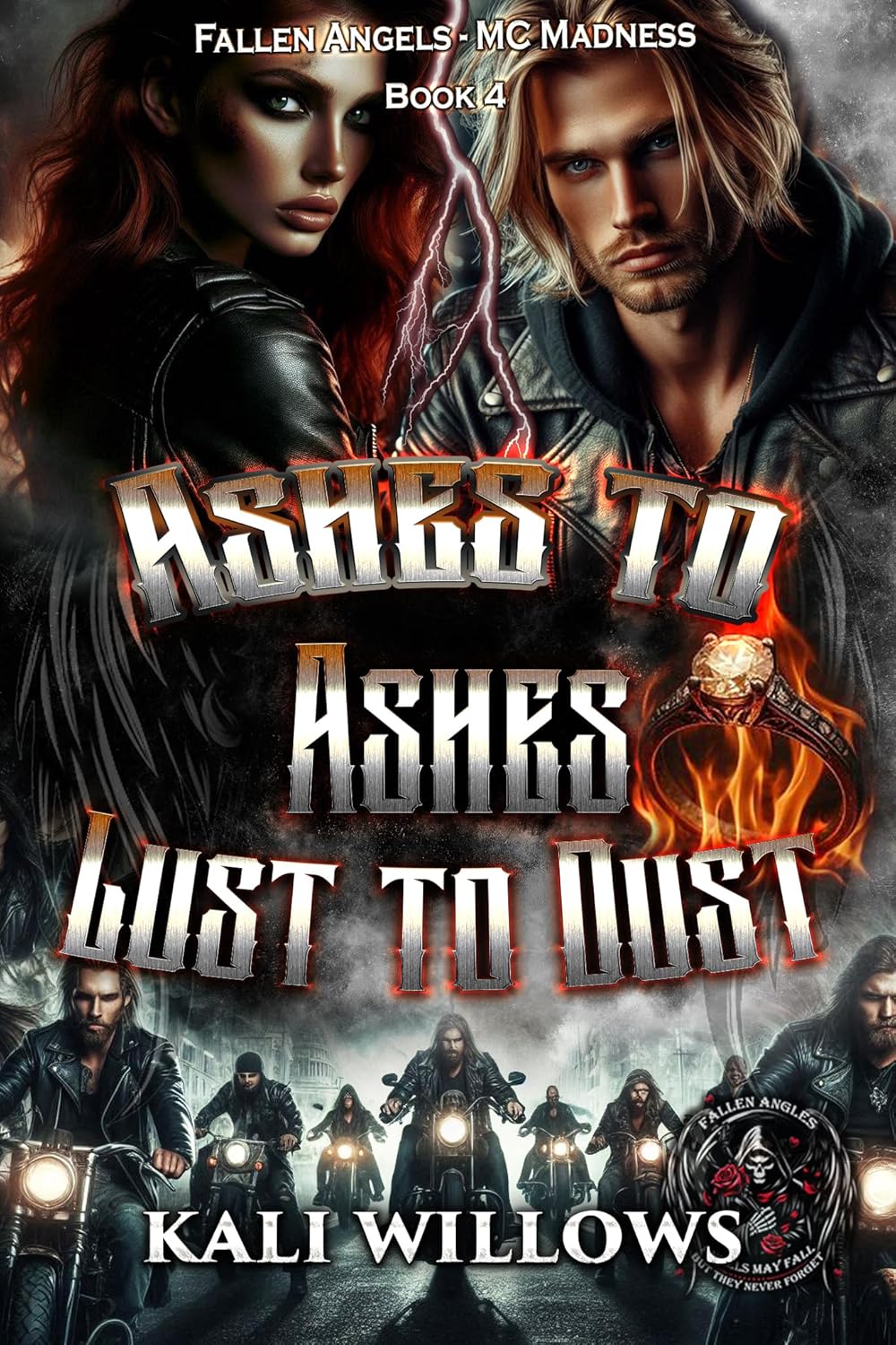5 Star Book Review: Ashes to Ashes, Lust to Dust (Fallen Angels – MC Madness Book 4)by Kali Willows